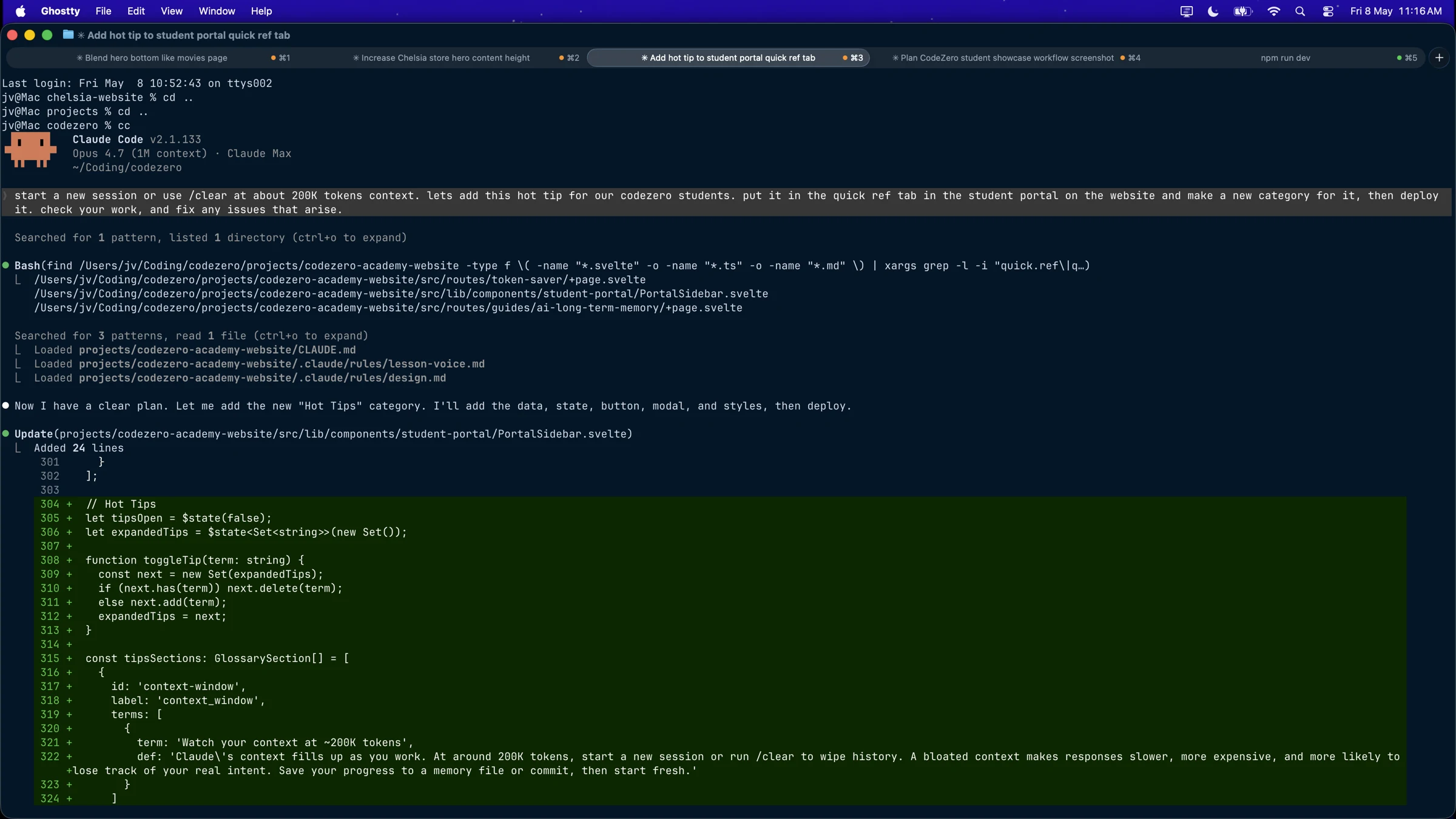 Ghostty terminal with Claude Code mid-session: prompt at top instructing Claude to add a hot tip to the student portal quick-ref tab, then live workflow underneath showing file search, CLAUDE.md and rule files auto-loading, a planning step, and a 24-line diff being applied to PortalSidebar.svelte.